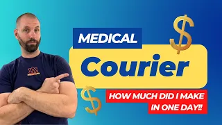 Medical Courier Driver  - Payment Breakdown For One DAY! #medicalcourier #courier #sidehustle