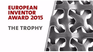 The European Inventor Award 2015 Trophy