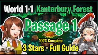 World 1-1 Kanterbury Forest : Passage 1 [Guide] - Guardian Tales