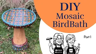 DIY Mosaic Birdbath Tutorial with Kim Wozniak, Part 1