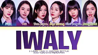 [I-LAND 2] TOP 6 PD PICKS IWALY Lyrics (Color Coded Lyrics)