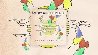 Snowy White - Bird Of Paradise (Live Version)