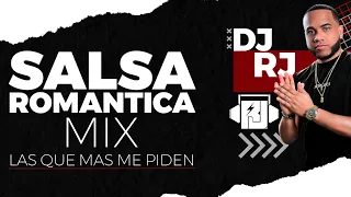 DJ RJ - SALSA ROMANTICA MIX - LAS QUE MAS ME PIDEN VOL.1