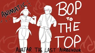 BOP TO THE TOP- Zuko & Azula ATLA animatic