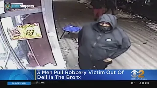 3 Men Pull Robbery Victim Out Of Deli In The Bronx