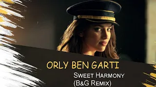 Orly Ben Garti - Sweet Harmony (B&G Remix) 639 Hz
