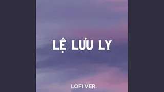 Lệ Lưu Ly (Lofi Version)