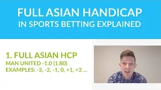 Full Asian Handicap in Sports Betting Explained
