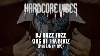 DJ Buzz Fuzz - King of tha Beatz (Pino D'Ambini RMX)