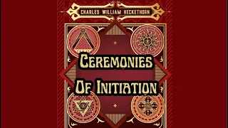 Ceremonies Of Initiation: Secret Societies of All Ages Volume 2 By Charles William Heckethorn 6/44