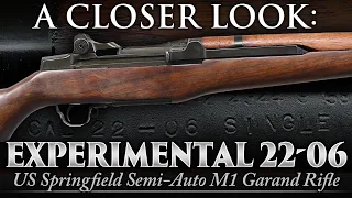 A Closer Look: Extremely Rare U.S. Springfield EXPERIMENTAL 22-06 M1 Garand