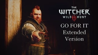 The Witcher 3: Wild Hunt OST - Go For It | Geralt and Zoltan Combat Theme (Extended Version)