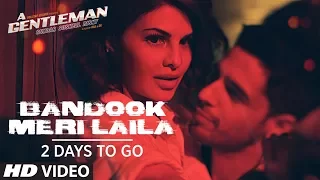 Bandook Meri Laila Song Teaser |  A Gentleman - Sundar, Susheel, Risky | ►2 Days to Go