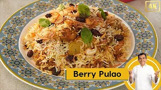 Berry Pulao | बेरी पुलाव की आसान रेसिपी | Iranian Pulao | Pro V | Sanjeev Kapoor Khazana