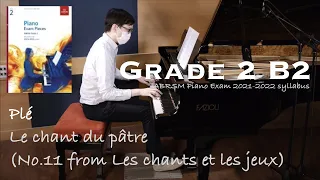 Grade 2 B2 | Plé - Le chant du pâtre | ABRSM Piano Exam 2021-2022 | Stephen Fung 🎹