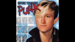 Before You Were Punk: A Punk Rock Tribute to 80's New Wave (Full Album)