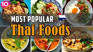 Incredible Top 10 Most Popular Thai Foods || Thai Street Foods ||  Traditional Thailand Cuisine