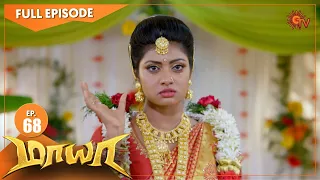 Maya - Episode 68 | மாயா | Digital Re-release | Sun TV Serial