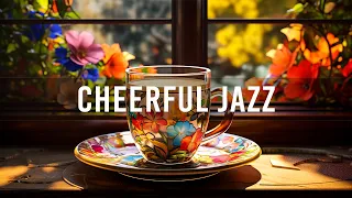 Cheerful Jazz ☕ Gentle Autumn Coffee Jazz Music and Bossa Nova Piano positive for Uplifting the day