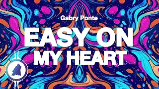 Gabry Ponte - Easy On My Heart (EDM Radio Mix)