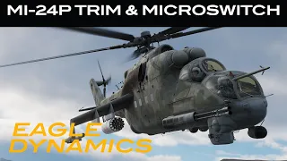 DCS WORLD: MI-24P Trim & Microswitch Settings