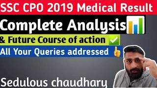 SSC CPO 2019 Medical Result complete analysis & Your Queries!