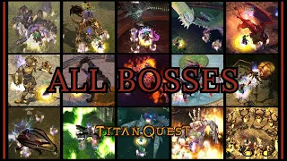 Titan Quest Anniversary Edition - All Bosses