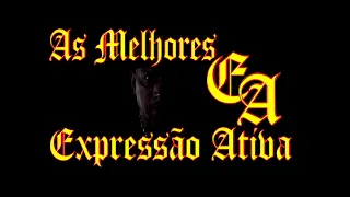 EXPRESSÃO ATIVA AS MELHORES