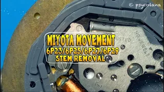 Crown Stem Removal in Myota 6P23 6P25 6P27 & 6P29 Movement