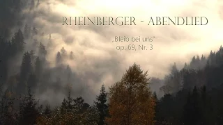 Josef Gabriel Rheinberger - Abendlied - op. 69, No. 3