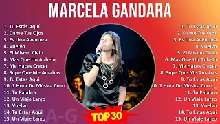 M a r c e l a G a n d a r a 2024 MIX Lo Mejor ~ Top Gospel, Religious Music