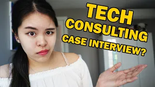 TECHNOLOGY CONSULTING CASE INTERVIEW: How can YOU prepare?