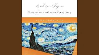 Frédéric Chopin: Nocturne No. 6 in G Minor, Op. 15, No. 3