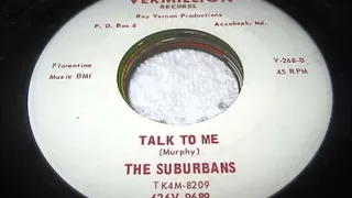 The Suburbans - Talk To Me