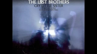 The Lost Brothers - Cry Little Sister I Need U Now (Original Mix)