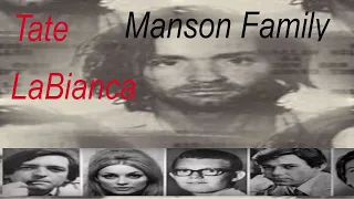 The Manson Family and the Tate-LaBianca Murders