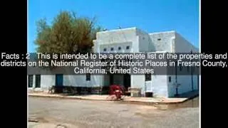 National Register of Historic Places listings in Fresno County, California Top  #5 Facts