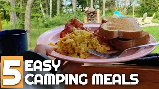 Top 5  Easy Camping Meals | Camping Food and Camp Cooking for Beginners | Camping Food Ideas