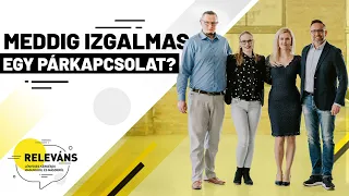 Meddig izgalmas egy párkapcsolat? | Releváns - Lényeges kérdések magunkról és másokról