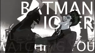 batman + joker | I'll be watching you