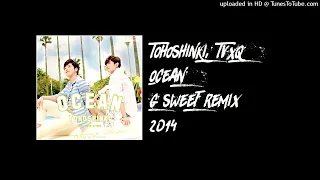 Tohoshinki TVXQ 東方神起 - Ocean (G Sweet Remix) 2014