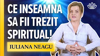 Ce inseamna sa fii trezit spiritual!