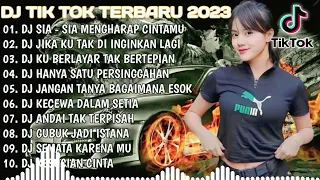 DJ TIKTOK TERBARU 2023 - DJ SIA SIA MENGHARAP CINTAMU X DJ JIKA KU TAK DI INGINKAN LAGI X DJ RUNTAH