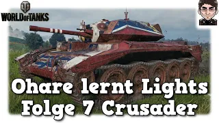 Ohare lernt Lights - World of Tanks - Folge 7 Crusader