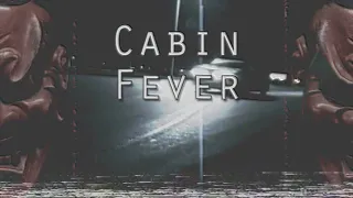 KSLV - Cabin Fever