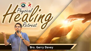from Frozen to Free - link between Healing & Forgiveness | Physical Healing | Bro. Gerry Davey | Eng