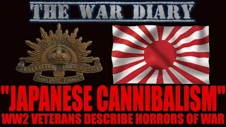 Japanese Cannibalism: WW2 Veterans of Australia & Japan  Describe the Horrors of War in New Guinea