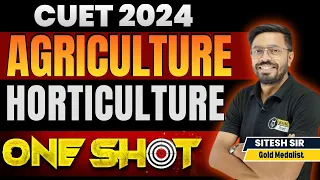 CUET Agriculture Horticulture One Shot Revision | Agriculture Most Expected MCQ | CUET BSc Ag Notes