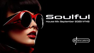 Soulful House Mix September 2023 N°143