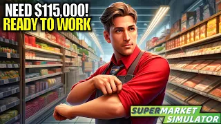 I can Make $115,000 Easy! | Supermarket Simulator Gameplay | Part 68